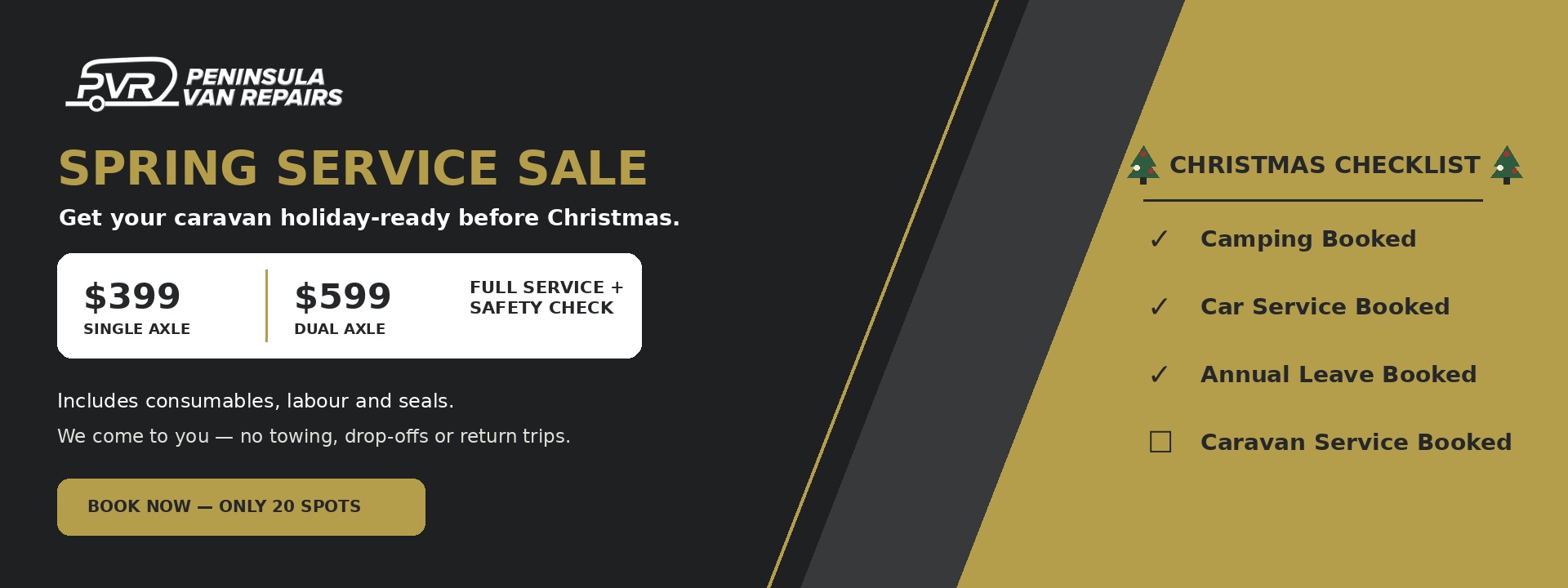 Spring Service Sale. Single axle $399, dual axle $599. Full service and safety check. Book now—only 20 spots. Christmas checklist: camping, car service and annual leave booked; caravan service still to book.